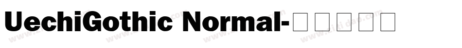 UechiGothic Normal字体转换
